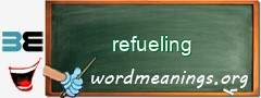 WordMeaning blackboard for refueling